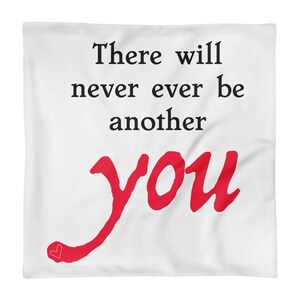 Pillow Case only with the love song music lyrics &quot;There will never ever be another you&quot;