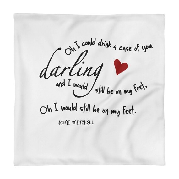 Pillow Case Only I Could Drink A Case Of You Darling Etsy