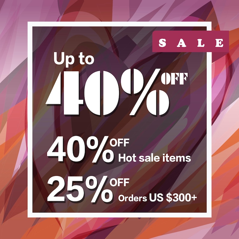 Puede incluir: Un gr&aacute;fico promocional con un borde blanco sobre un fondo abstracto colorido. El texto dice "Up to 40% OFF", "40% OFF Hot sale items" y "25% OFF Orders US $300+". Una peque&ntilde;a pancarta en la parte superior derecha dice "SALE".