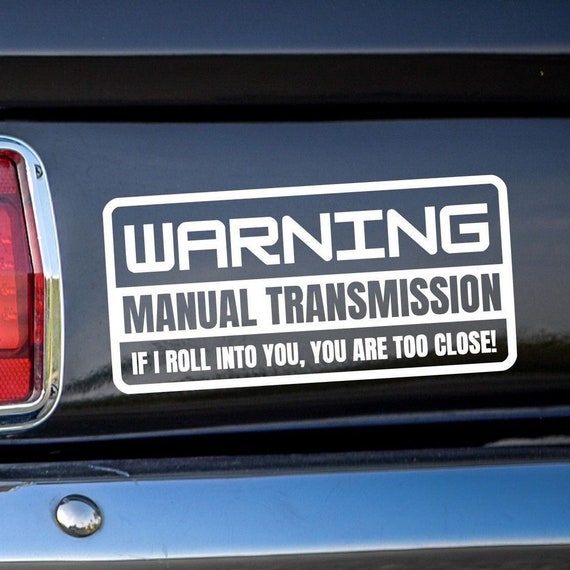 Manual Transmission Decal If I Roll Into You You Are Too Etsy