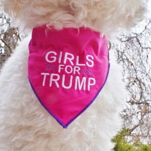 GIRLS FOR TRUMP Pet Bandana in 7 Sizes, Trump Dog Bandana, Trump Gifts for Women, Cat Bandana, Custom Dog Bandana, Trump Gift for Girls