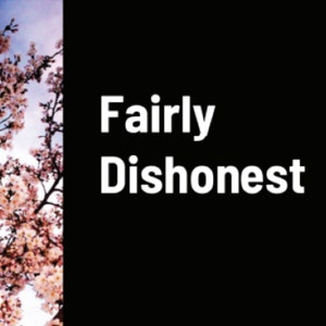 Fairly Dishonest: Essays Relating to Education, Freedom, Society, and Perception, by Denali J. Lathrop eBook