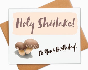 Mushroom Greeting Card | Holy Shiitake! It's your Birthday! | A2 Birthday Card Set