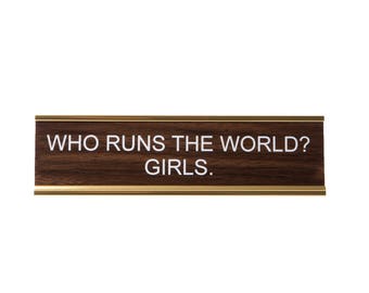 Who Runs The World? Girls Nameplate