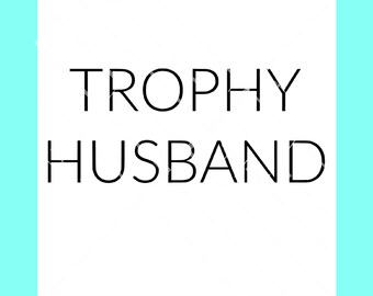 Free Free 107 Trophy Husband Svg Free SVG PNG EPS DXF File