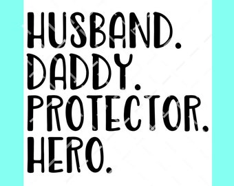Free Free 162 Husband Daddy Protector Hero Veteran Svg SVG PNG EPS DXF File