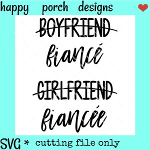 Boyfriend fiance Girlfriend fiance set 2 SVG DXF PNG cut file, Engagement Annoucement svg, we're engaged designs, boyfriend to fiance svg