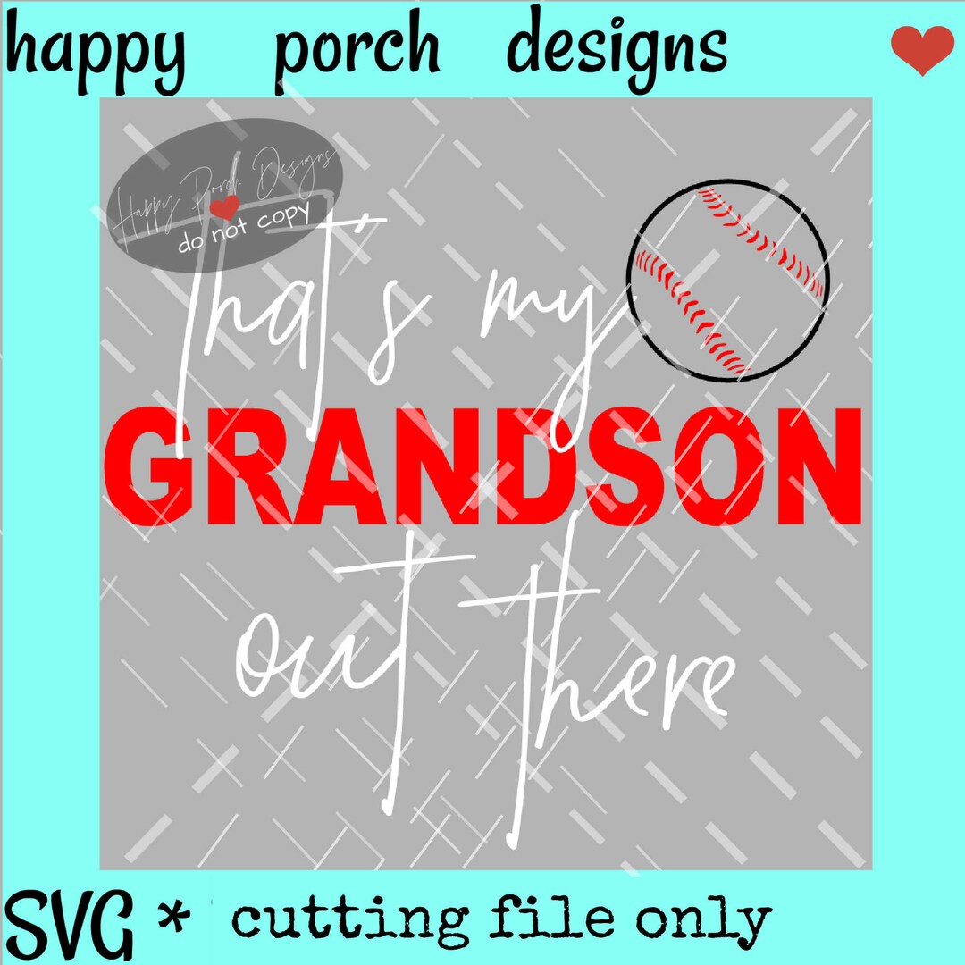 That's My Grandson Out There Baseball Svg Png Digital Cut File ...