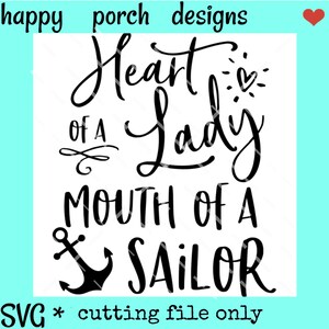 Heart of a lady, mouth of a sailor SVG PNG DXF cut file, outspoken svg, sailor svg, funny svg, anchor heart, potty mouth likes to curse cuss