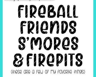 Fireball Friends S'mores & Firepits SVG PNG digital cut print file, Fireball svg, S'mores SVG, firepits svg