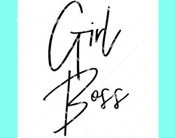Girl Boss SVG DXF PNG cut file, Woman boss svg, Lady Boss svg digital cut, print, or sublimation file