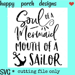 Cutest Soul of a mermaid mouth of a sailor SVG DXF PNG cut file, mermaid svg, sailor svg, anchor, potty mouth, likes to curse cuss svg