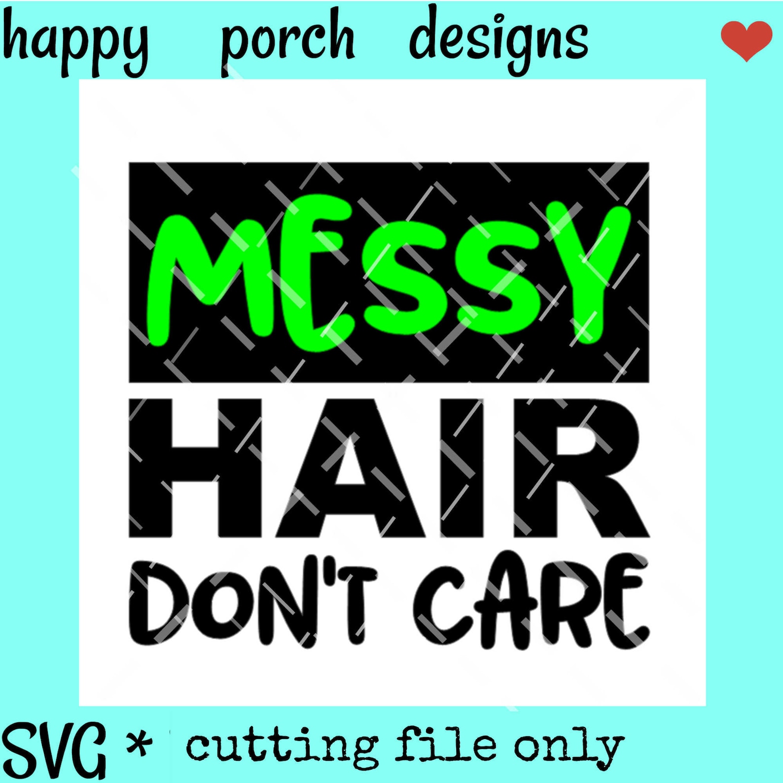Messy Hair Don't Care SVG DXF PNG Digital Cut File or - Etsy