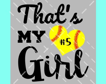 That's my girl Softball SVG, Softball mom svg cut file, you can easily change the number or add a name