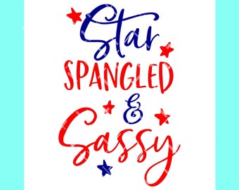 Arquivo de corte Star Spangled and Sassy SVG PNG DXF, Dia da Independência svg, design de menina 4 de julho, 4 de julho star spangled