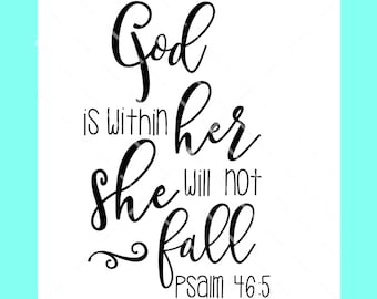 God is Within her, she will not fall svg cut file, Psalm 46:5 svg, Inspirational tshirt svg