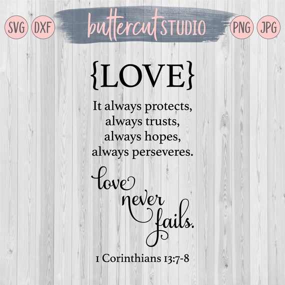 Love Never Fails 1 Corinthians 137 8 Svg Dxf Png Jpeg