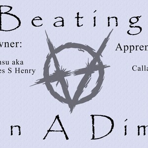 Pu&ograve; includere: Una grafica viola chiaro con il testo Beatings in alto e On A Dime in basso. Al centro si trova un simbolo pentagramma stilizzato grigio scuro. Il testo Owner: Shonsu aka James S Henry appare a sinistra, e Apprentice: Calla sulla destra.