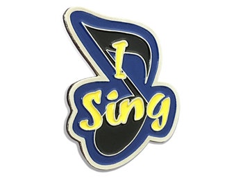 I Sing Enamel Pin