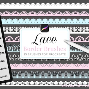 May include: Digital art brushes for Procreate. The image shows a tablet displaying lace border brushes. The main image features various lace border designs in white, pink, and blue on a dark grey background. Text reads "Lace Border Brushes, 25 Brushes for Procreate."