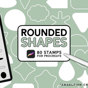 May include: Digital art supplies for Procreate. The image shows a tablet with oval shapes and a stylus. The main text reads "ROUNDED SHAPES" with "80 STAMPS FOR PROCREATE". The background is a light green colour with various white rounded shapes.