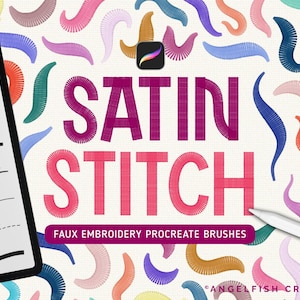 Puede incluir: Gráfico de arte digital con las palabras "SATIN STITCH" en una fuente bordada magenta, con varios trazos de pincel de bordado falso en múltiples colores. Una tableta muestra opciones de trazo de pincel. El texto dice "FAUX EMBROIDERY PROCREATE BRUSHES".