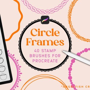 Puede incluir: Suministros de arte digital para Procreate. La imagen muestra una tableta que muestra pinceles de marcos circulares, con el texto "Circle Frames" y "40 Stamp Brushes for Procreate". También se muestran varios marcos circulares decorativos en naranja, rosa y negro.