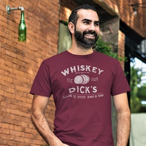 Whiskey Shirt, Whiskey Dick's, Whiskey Shirt Men, Whiskey Tee, Tennessee Whiskey, Funny Whiskey Shirt, Funny Drinking Shirt