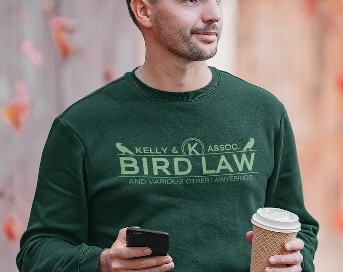 Featured listing image: Bird Law Sweatshirt, It's Always Sunny in Philadelphia Sweatshirt, Funny Lawyer Gift, Funny TV Sweatshirt, Charlie Kelly Sweatshirt