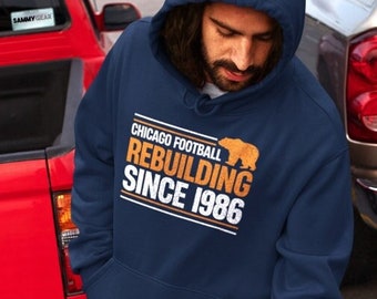 Chicago Bears hoodie, Chicago Bears Rebuilding Since 1986, Vintage Distressed Bears, Chicago Football, DA BEARS hoodie, Bears 1986 hoodie