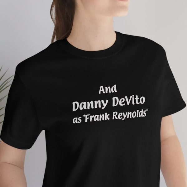 Danny DeVito shirt, Frank Reynold's shirt, Always Sunny Shirt, It's Always Sunny in Philadelphia, Paddy's Irish Pub shirt