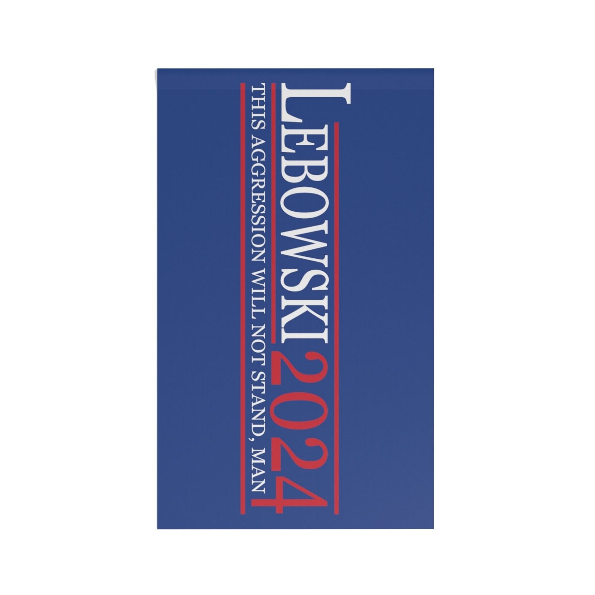 Lebowski 2024 Flag, Lebowski 2024 Banner, Lebowski Political Flag, The