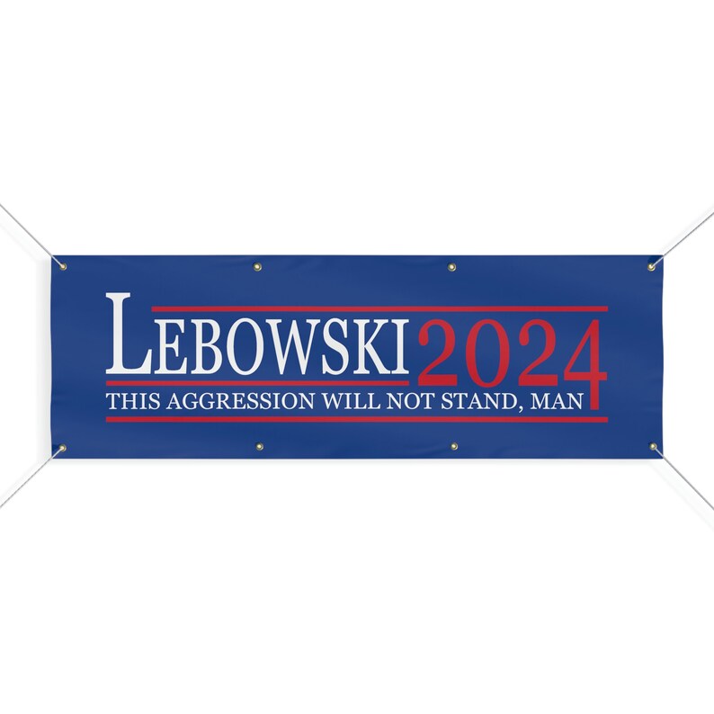 Lebowski 2024 Flag Lebowski 2024 Banner Lebowski Political Etsy Portugal
