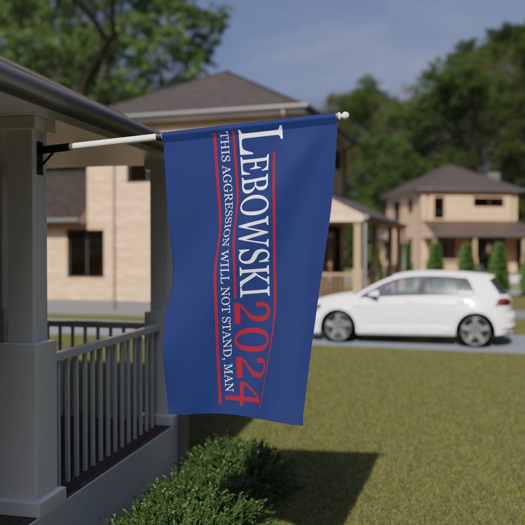 Lebowski 2024 Flag Lebowski 2024 Banner Lebowski Political Etsy