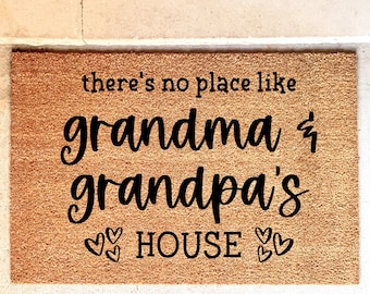 There's No Place Like Grandma and Grandpa's House, Welcome Doormat, Home Doormat, Mothers Day, Fathers Day, Grandparents Doormat