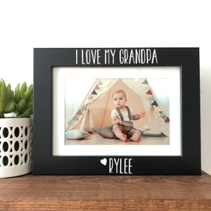 I love my Grandpa Picture Frame Gift, Personalized gift for Grandpa from grandchild, Picture Frame gift to Grandpa, Father&#39;s Day
