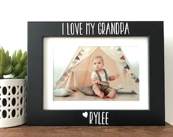 I love my Grandpa Picture Frame Gift, Personalized gift for Grandpa from grandchild, Picture Frame gift to Grandpa, Father's Day