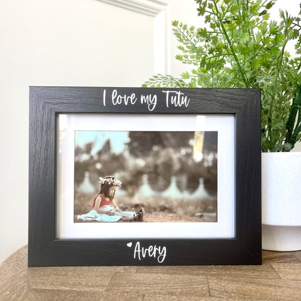 I love my Tutu Gift, Gift for Tutu, Tutu Picture Frame Gift, Gift Ideas for Tutu, Mother's Day Gift