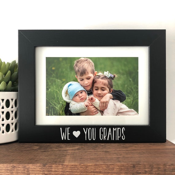 We Love You Gramps Picture Frame Grandpa Picture Frame Etsy