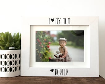 I love my mom Picture Frame Gift, Personalized Gift, Picture Frame gift to Mom, Mother's Day Gift, Christmas Gift