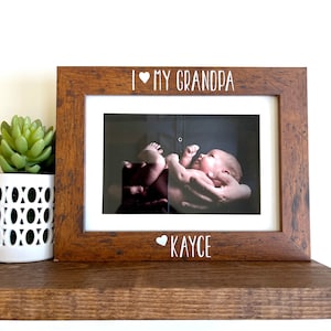 I love my Grandpa Picture Frame, Grandpa Gift Ideas, Gift for Grandpa, Personalized Gift for Grandpa from Grandchild