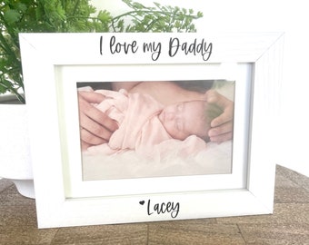 I love my Daddy Picture Frame, Personalized Gift for Dad, Dad Gift Ideas, Gift from Daughter, Christmas Gift for Dad