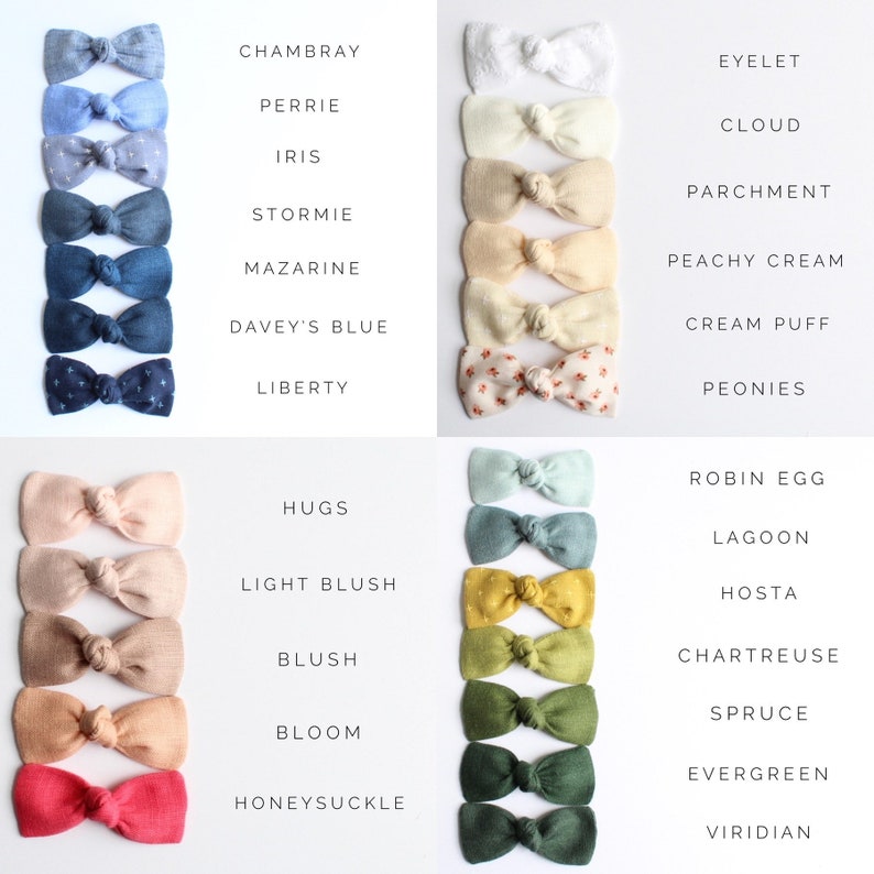May include: A set of 20 fabric hair bows in various colors and patterns, including Chambray, Perrie, Iris, Stormie, Mazarine, Davey's Blue, Liberty, Hugs, Light Blush, Blush, Bloom, Honeysuckle, Eyelet, Cloud, Parchment, Peachy Cream, Cream Puff, Peonies, Robin Egg, Lagoon, Hosta, Chartreuse, Spruce, Evergreen, and Viridian.