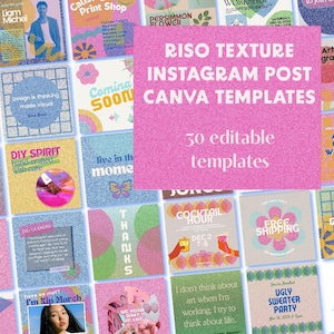 May include: A collection of 30 Instagram post templates with a riso texture. The templates feature a variety of colors and designs, including pink, blue, green, and yellow. The text "RISO TEXTURE INSTAGRAM POST CANVA TEMPLATES 30 editable templates" is displayed in a pink box.