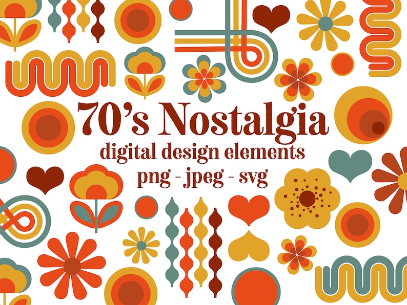 May include: A collection of 70's inspired digital design elements in orange, yellow, red, blue, and green. The elements include flowers, hearts, circles, and wavy lines. The text "70's Nostalgia digital design elements png - jpeg - svg" is in the center of the image.