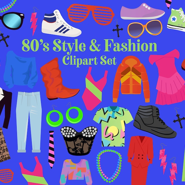 80s Style and Fashion Clipart Set Retro clip art 80s outfits Nostalgic Eighties party Printable 80s party decor