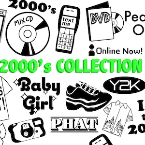 2000&#39;s SVG COLLECTION - 2000s clipart, cut files, and y2k phrases for retro parties and vinyl stickers - digital 2000s svgs