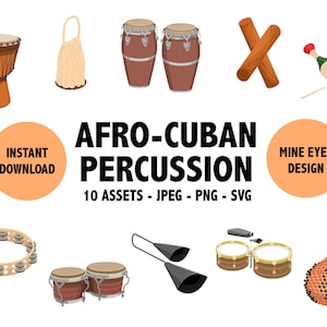 May include: A set of 10 Afro-Cuban percussion instruments, including congas, bongos, claves, a guiro, a cowbell, a tambourine, and a shakers. The instruments are illustrated in a cartoon style and are set against a white background. The text "INSTANT DOWNLOAD", "AFRO-CUBAN PERCUSSION", "10 ASSETS - JPEG - PNG - SVG", and "MINE EYES DESIGN" is also included in the image.