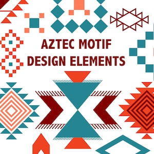 May include: A collection of geometric Aztec motif design elements in red, orange, teal, and white. The text "Aztec Motif Design Elements" is in the center of the image.