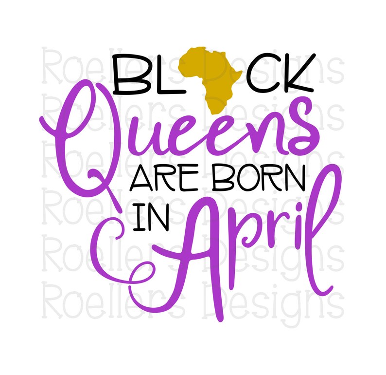 Black Queens are Born in April Birthday SVG SVG Png Dfx | Etsy